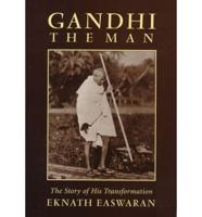 Gandhi, the Man