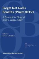 Forget Not God's Benefits (Psalm 103:2)