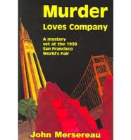 Murder Loves Company