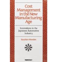 Cost Management in the New Manufacturing Age