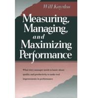 Measuring, Managing, and Maximizing Performance