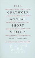 The Graywolf Annual. No.1 Short Stories