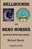Hellhounds and Hero Horses