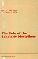 The Role of the Scholarly Disciplines in Enhancing Global Perspectives