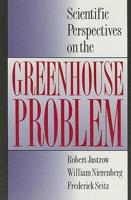 Scientific Perspectives on the Greenhouse Problem