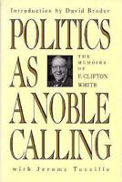 Politics as a Noble Calling