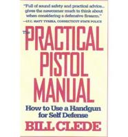 The Practical Pistol Manual