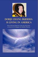 Dorje Chang Buddha III Is Living in America