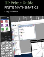 HP Prime Guide FINITE MATHEMATICS: For the Management, Natural, and Social Science