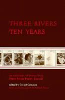 Three Rivers, Ten Years