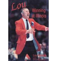 Lou, Winning at Illinois
