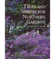 Trees and Shrubs for Northern Gardens