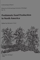 Prehistoric Food Production in North America