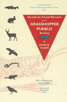 Vertebrate Faunal Remains from Grasshopper Pueblo, Arizona
