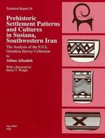 Prehistoric Settlement Patterns and Culture in Susiana, Southwestern Iran