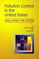 Pollution Control in United States: Evaluating the System