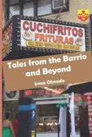 Tales from the Barrio and Beyond