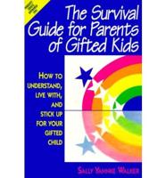 The Survival Guide for Parents of Gifted Kids