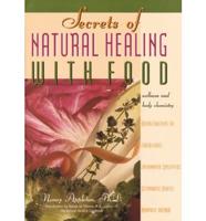 Secrets of Natural Healing With Food