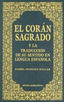El Corán Sagrado Y La Traducción De Su Sentido En Lengua Española