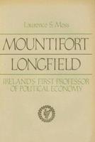 Mountifort Longfield, Ireland's First Professor of Political Economy