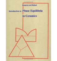 Introduction to Phase Equilibria in Ceramics