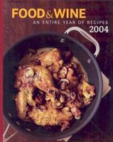 Food & Wine Annual Cookbook 2004