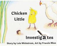 Chicken Little Investigates (hardcover)