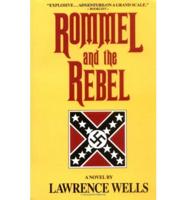 Rommel and the Rebel