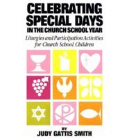 Celebrating Special Days in the Church School Year