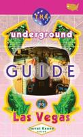 Underground Guide To Las Vegas