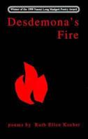 Desdemona's Fire