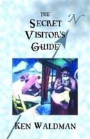 The Secret Visitor's Guide