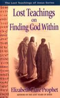 Lost Teachings On Finding God Within