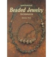 Innovative Beaded Jewelry Techniques