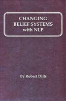 Changing Belief Systems With NLP