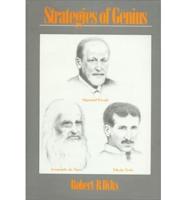 Strategies of Genius. Vol 3 Sigmund Freud, Leonardo Da Vinci and Nikola Tesla