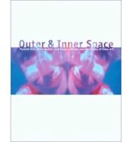 Outer & Inner Space