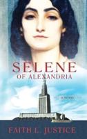Selene of Alexandria: A Novel