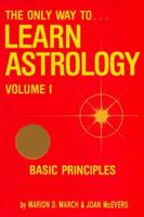 Only Way to Learn Astrology. V. 1