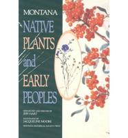 Montana--Native Plants and Early Peoples