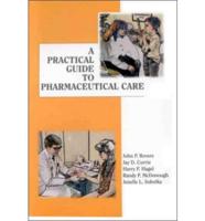 A Practical Guide to Pharmaceutical Care
