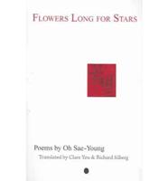 Flowers Long for Stars
