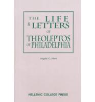 The Life and Letters of Theoleptos of Philadelphia