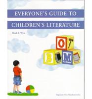 Everyone's Guide to Children's Literature