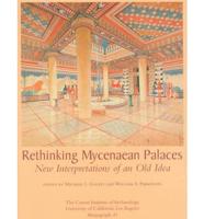 Rethinking Mycenaean Palaces