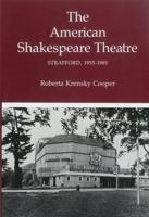 The American Shakespeare Theatre, Stratford 1955-1985
