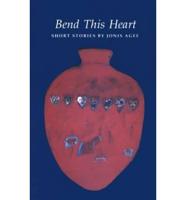 Bend This Heart