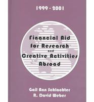 Financial Aid for Research and Creative Activities Abroad, 1999-2001