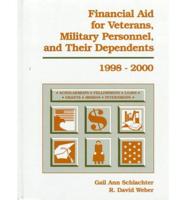 Financial Aid for Veterans, Military Personnel, and Their Dependents 1998-2000